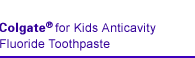 Colgate® Barbie™ Anticavity Fluoride Toothpaste
